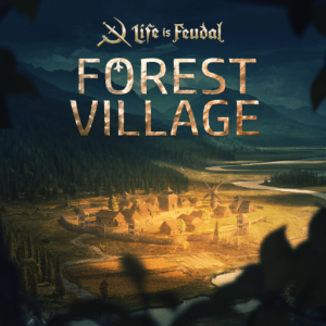 Life is Feudal: Forest Village